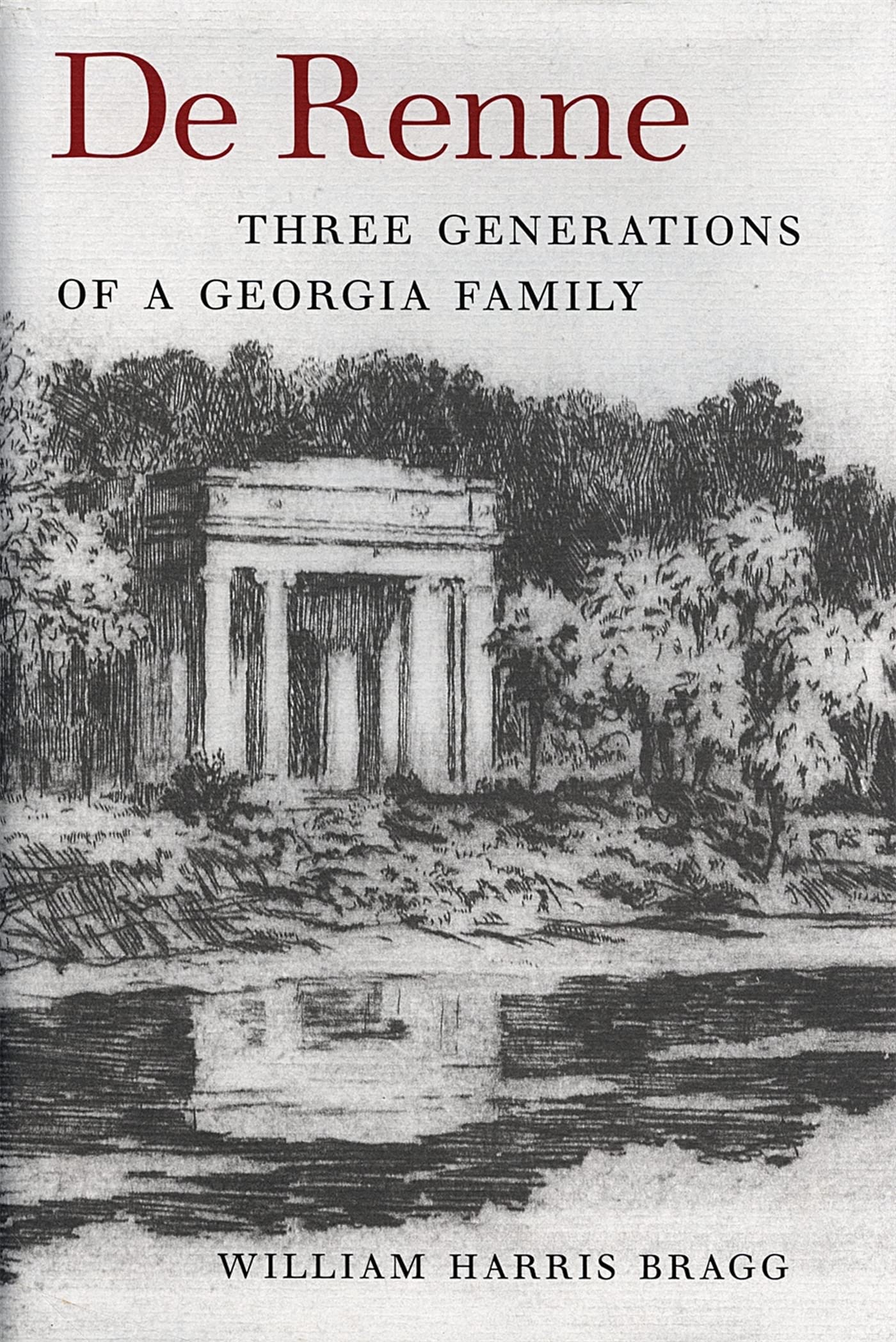 De Renne: Three Generations Of A Georgia Family (Wormsloe Foundation Publication Ser.),Used