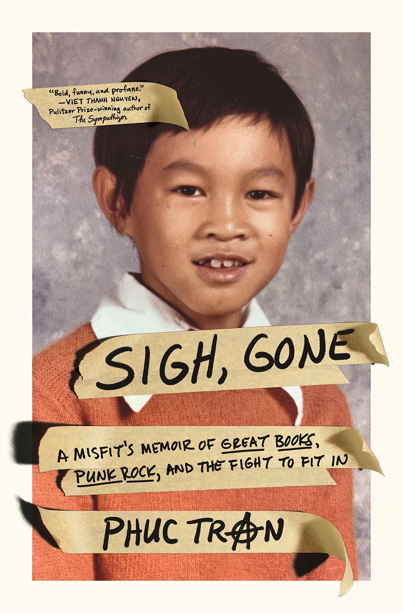 Sigh, Gone: A Misfit's Memoir of Great Books, Punk Rock, and the Fight to Fit In,Used