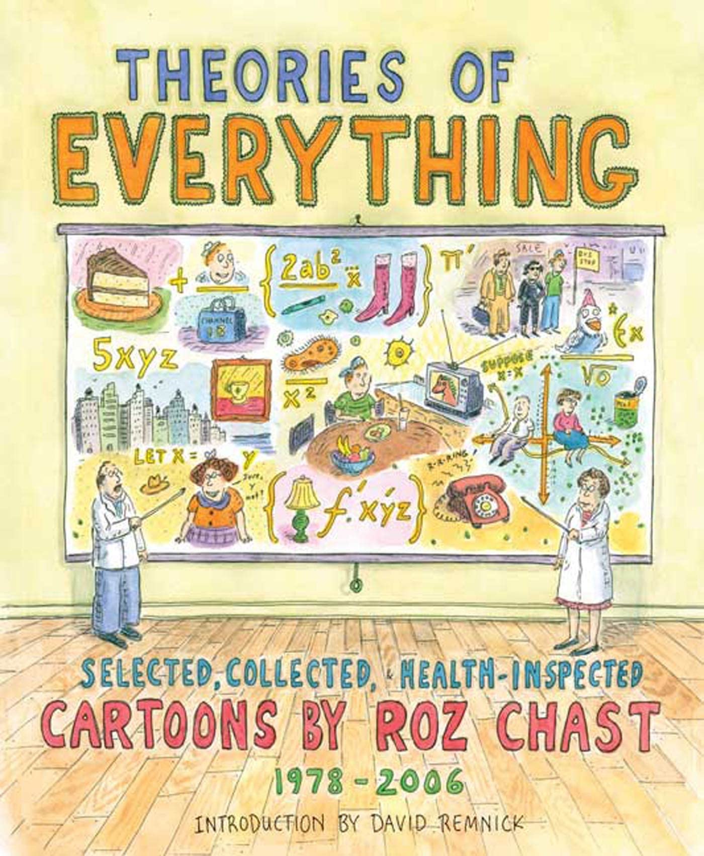 Theories Of Everything: Selected, Collected, Healthinspected Cartoons, 19782006