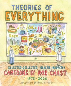 Theories Of Everything: Selected, Collected, Healthinspected Cartoons, 19782006