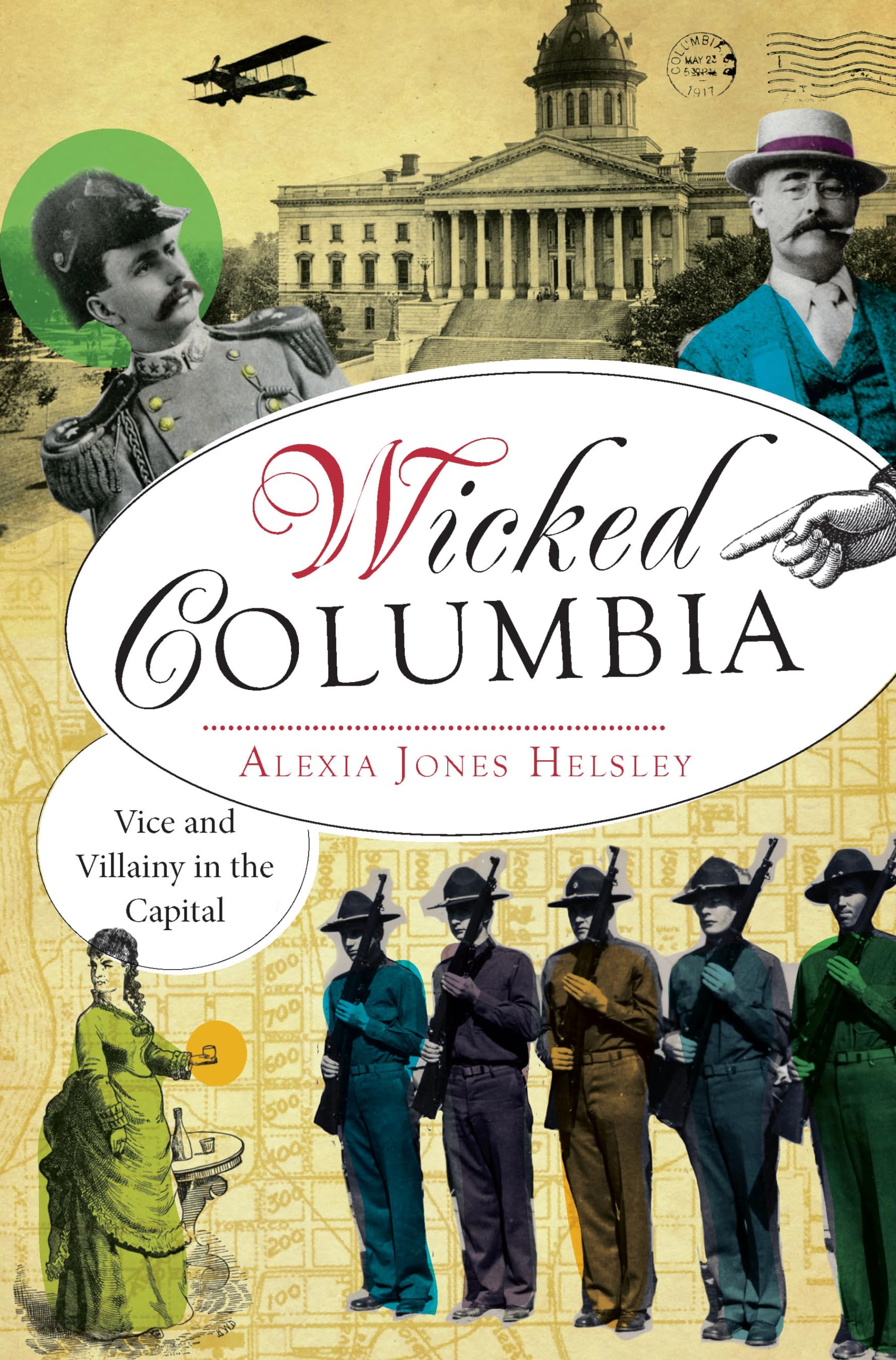 Wicked Columbia: Vice and Villainy in the Capital,Used