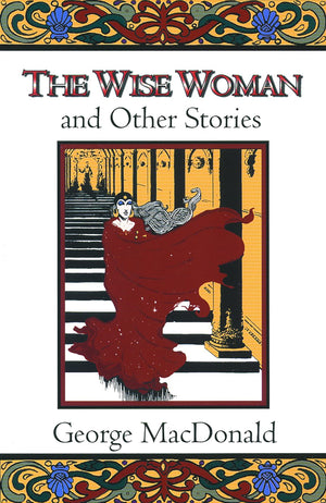 The Wise Woman and Other Stories,New
