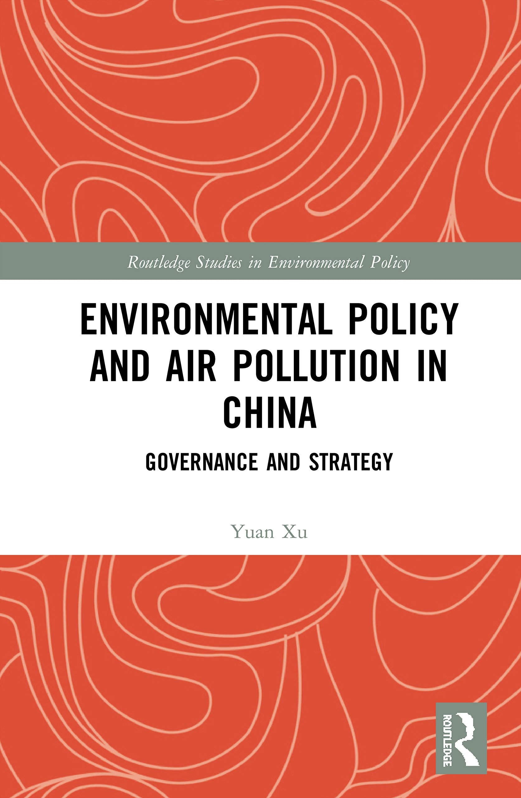 Environmental Policy and Air Pollution in China (Routledge Studies in Environmental Policy),Used