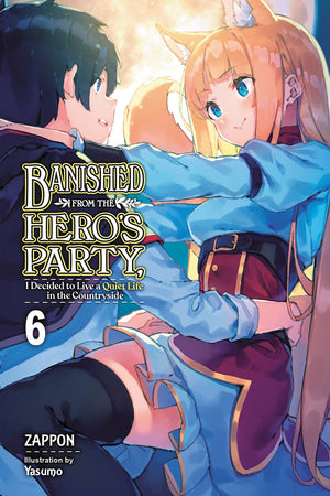 Banished From The Hero'S Party, I Decided To Live A Quiet Life In The Countryside, Vol. 6 (Light Novel) (Banished From The Hero',Used