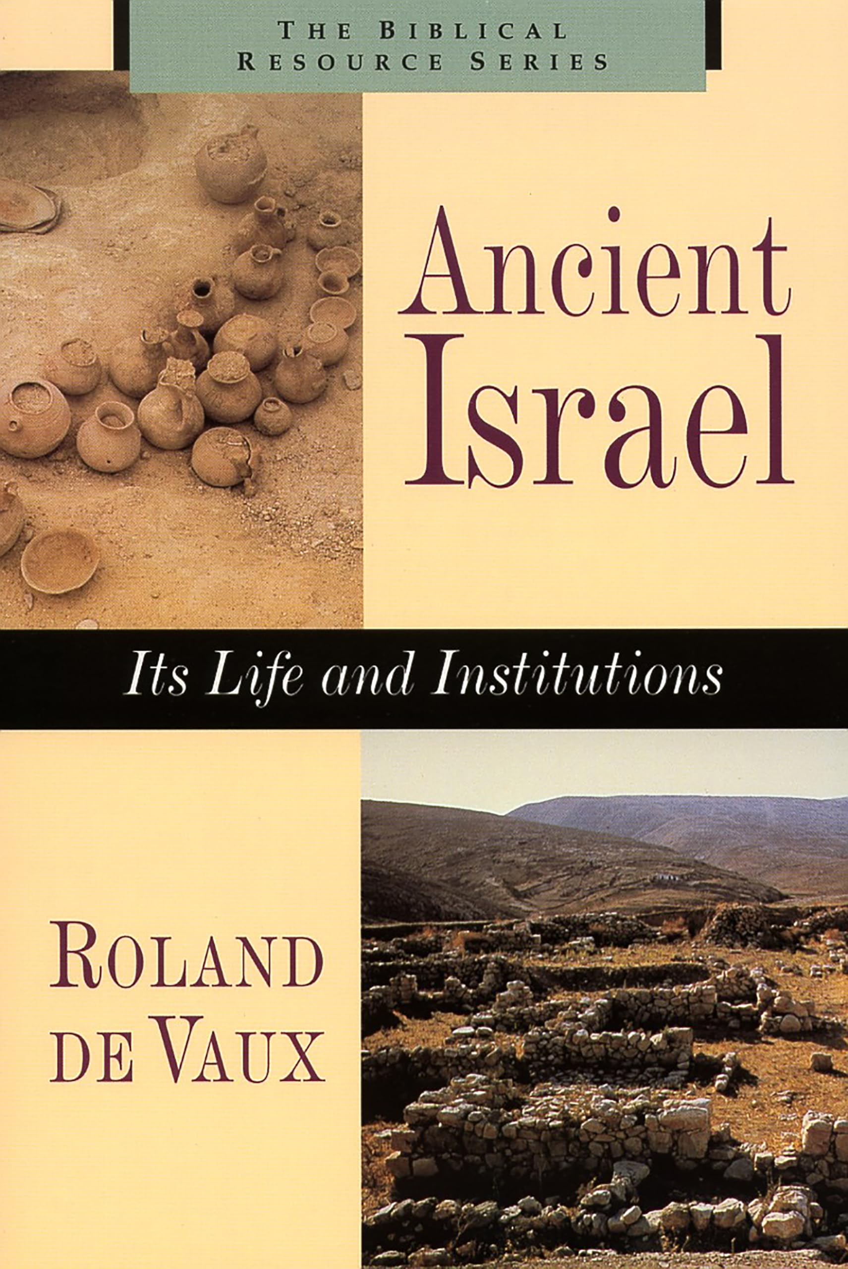 Ancient Israel: Its Life and Institutions (Biblical Resource),Used