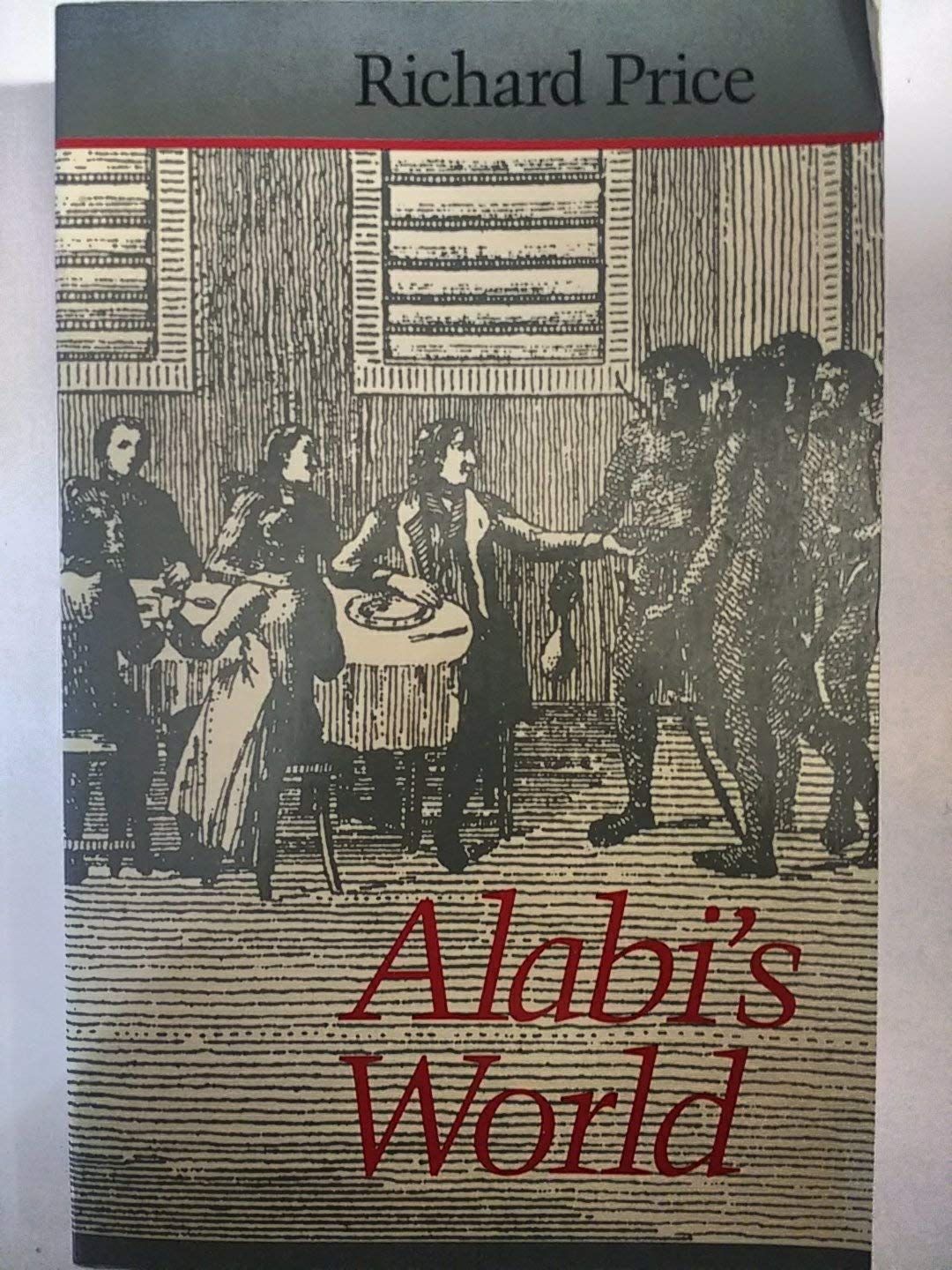 Alabi'S World (Johns Hopkins Studies In Atlantic History And Culture),New