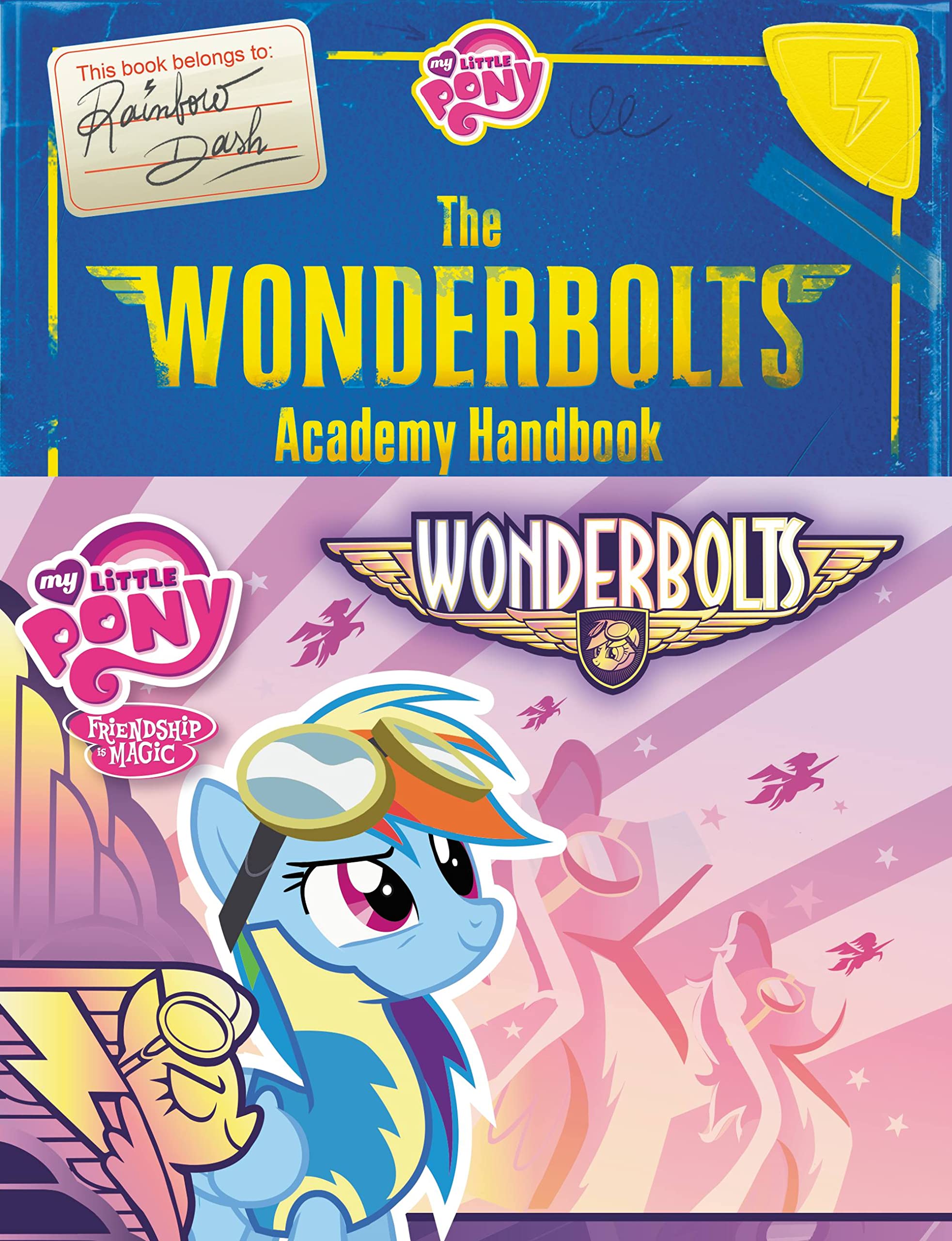 My Little Pony: The Wonderbolts Academy Handbook,Used