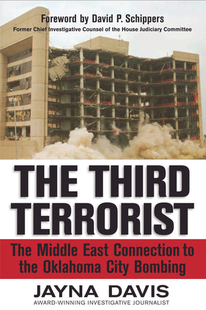 The Third Terrorist: The Middle East Connection To The Oklahoma City Bombing,Used