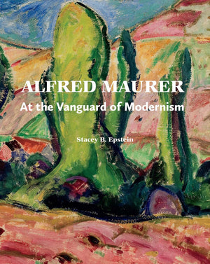 Alfred Maurer: At the Vanguard of Modernism,Used