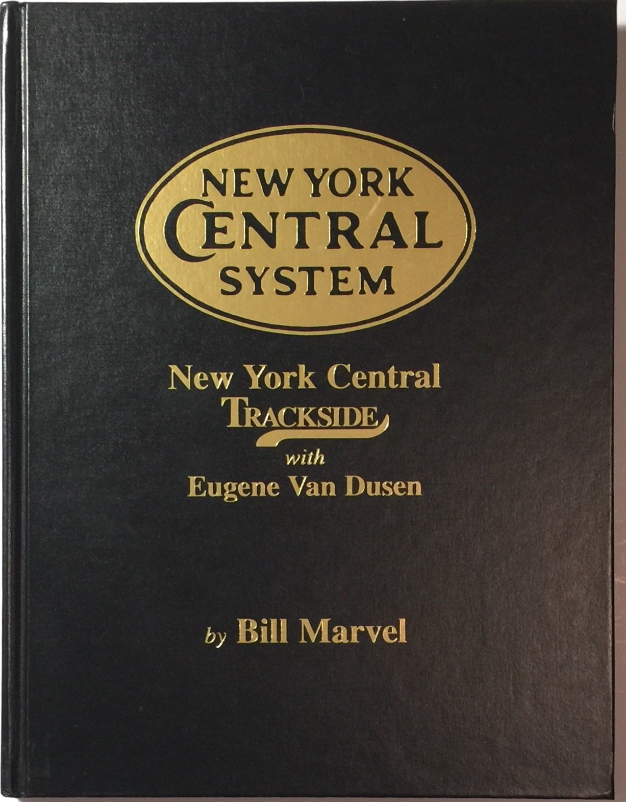 New York Central Trackside with Eugene Van Dusen,New