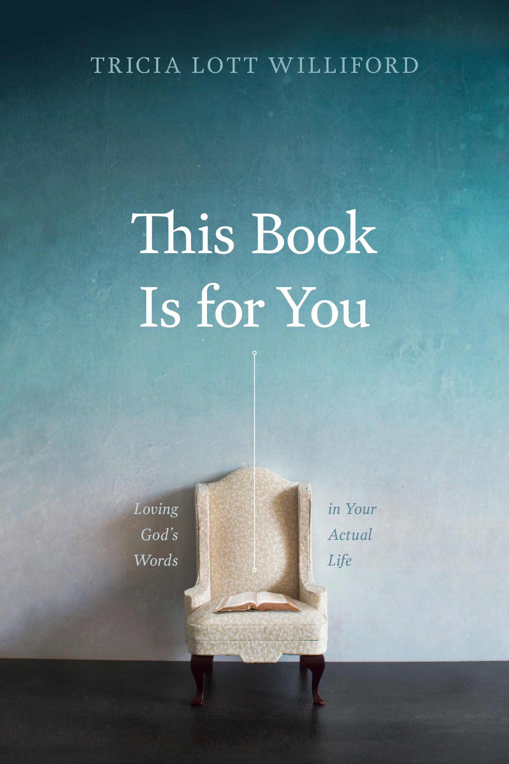 This Book Is for You: Loving Gods Words in Your Actual Life,Used