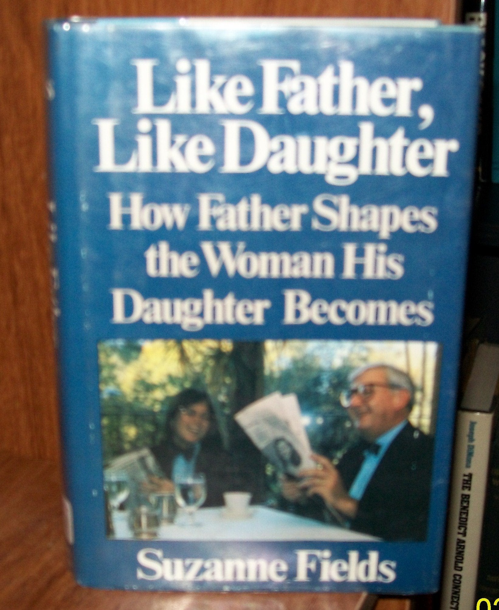 Like Father, Like Daughter: How Father Shapes the Woman His Daughter Becomes,Used