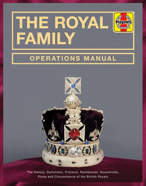 The Royal Family Operations Manual: The History, Dominions, Protocol, Residences, Households, Pomp and Circumstance of the Briti,Used
