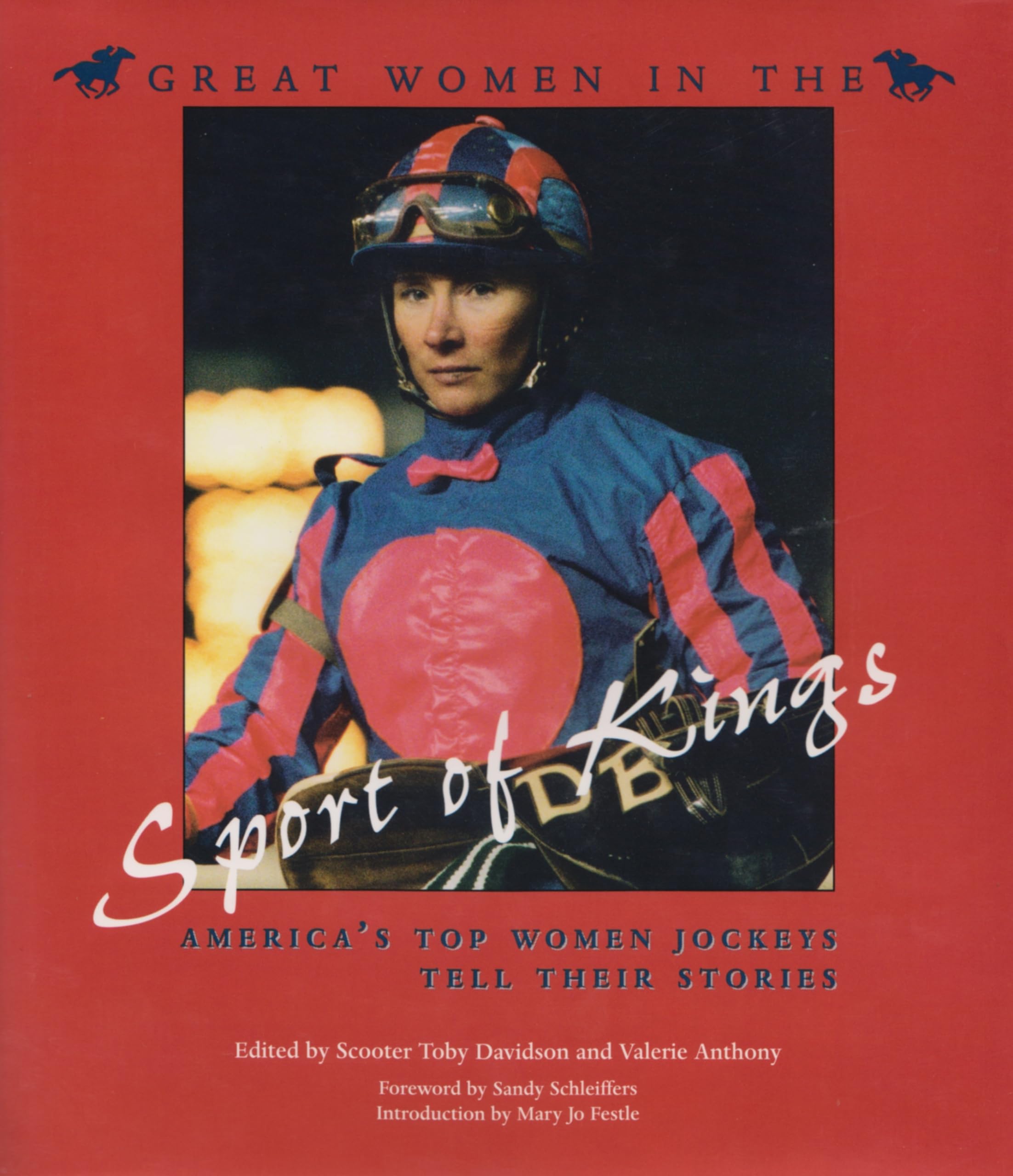 Great Women In The Sport Of Kings: Americas Top Women Jockeys Tell Their Stories (Sports And Entertainment),New