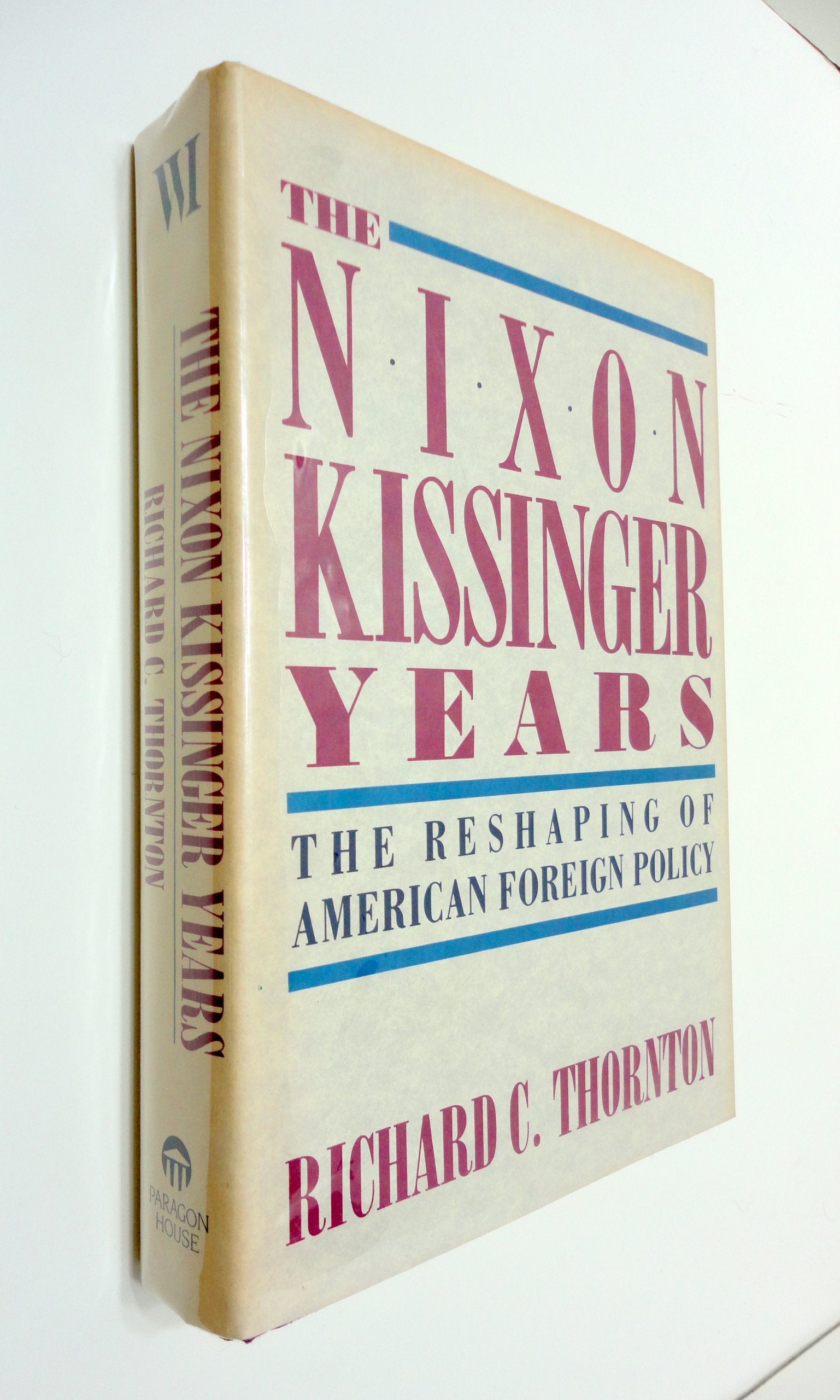 The NixonKissinger Years: Reshaping of America's Foreign Policy,Used