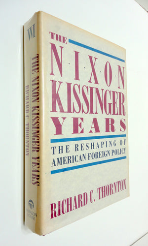 The NixonKissinger Years: Reshaping of America's Foreign Policy,Used
