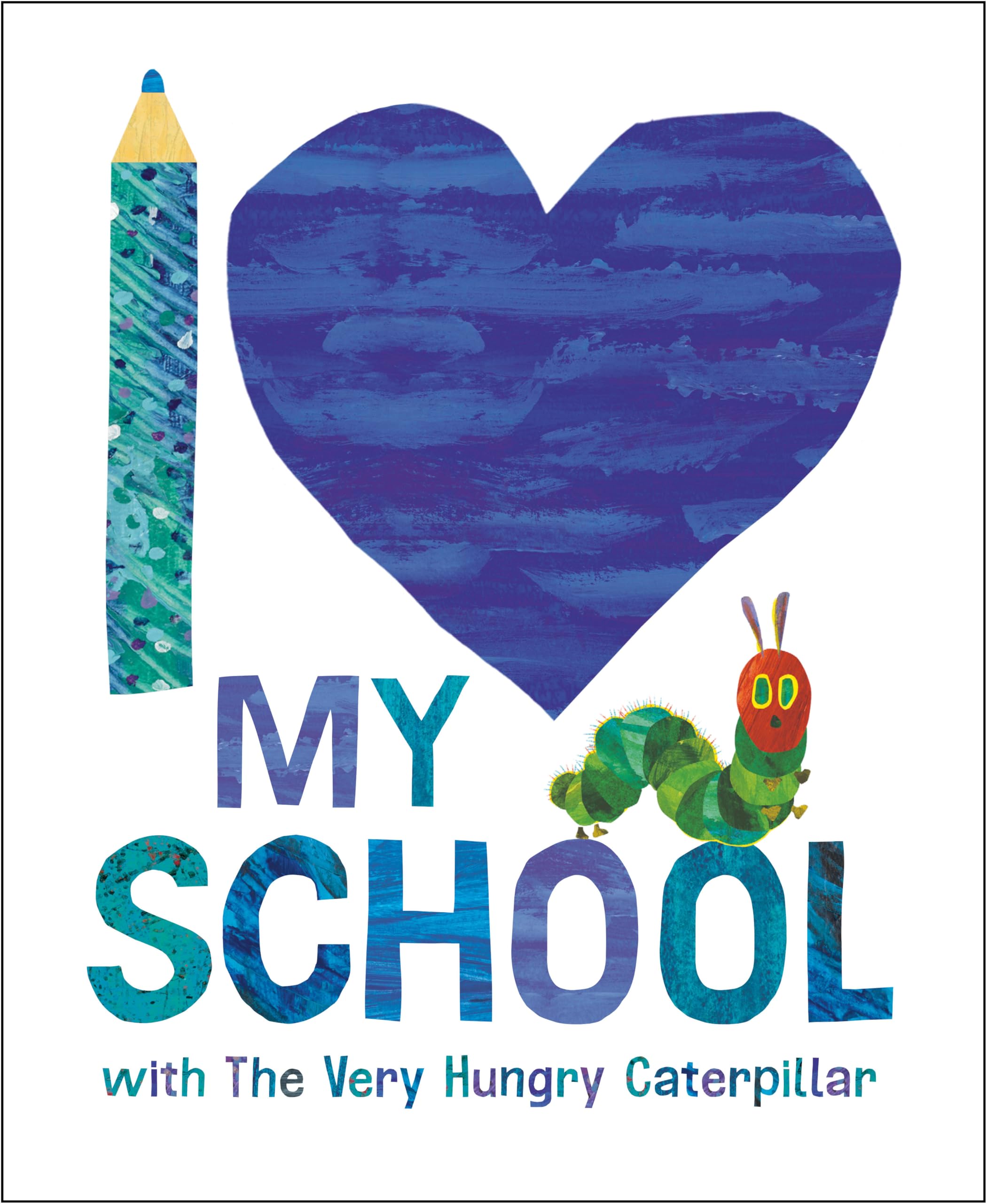I Love My School With The Very Hungry Caterpillar