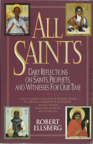 All Saints: Daily Reflections on Saints, Prophets, and Witnesses for Our Time,Used
