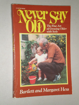 Never Say Old,Used