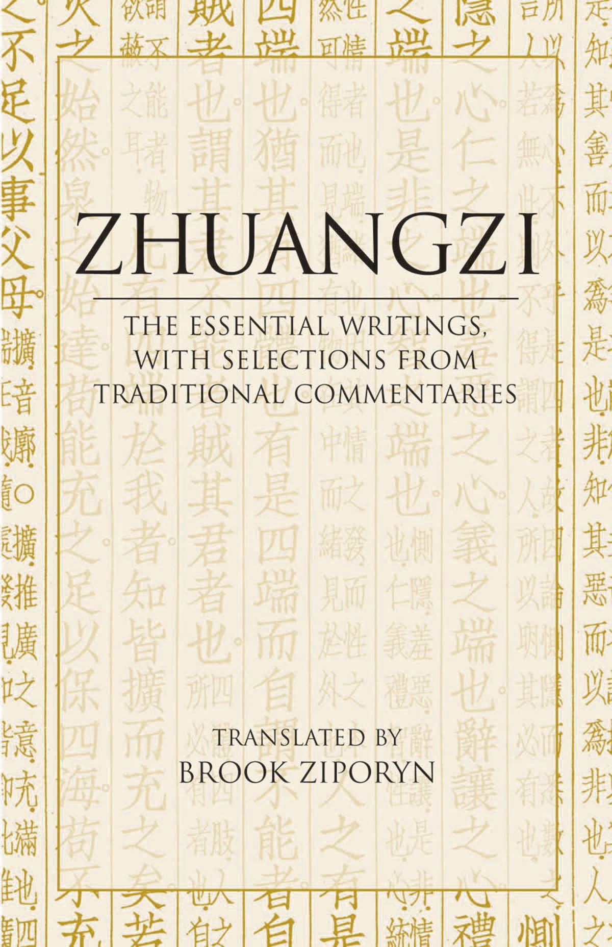 Zhuangzi: The Essential Writings: With Selections From Traditional Commentaries (Hackett Classics),New