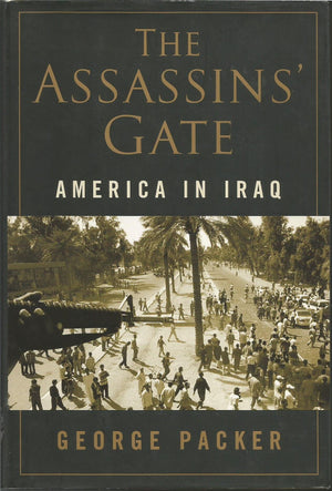 The Assassins' Gate: America In Iraq,New