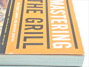 Mastering the Grill: The Owner's Manual for Outdoor Cooking,Used
