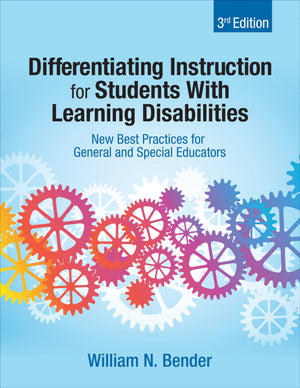 Differentiating Instruction For Students With Learning Disabilities: New Best Practices For General And Special Educators