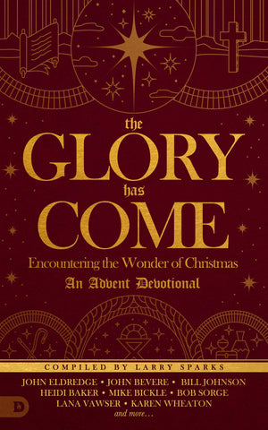 The Glory Has Come: Encountering the Wonder of Christmas [An Advent Devotional],Used