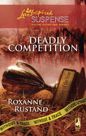 Deadly Competition (Without a Trace, Book 5),Used