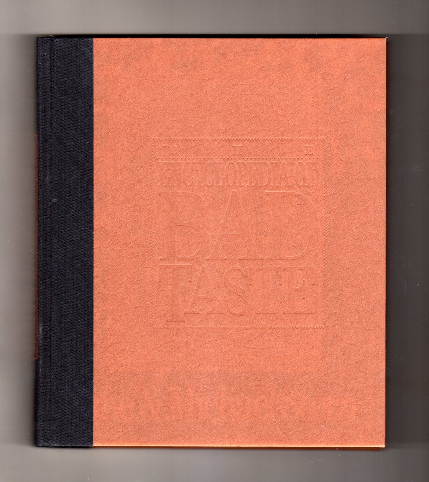 Encyclopedia of Bad Taste