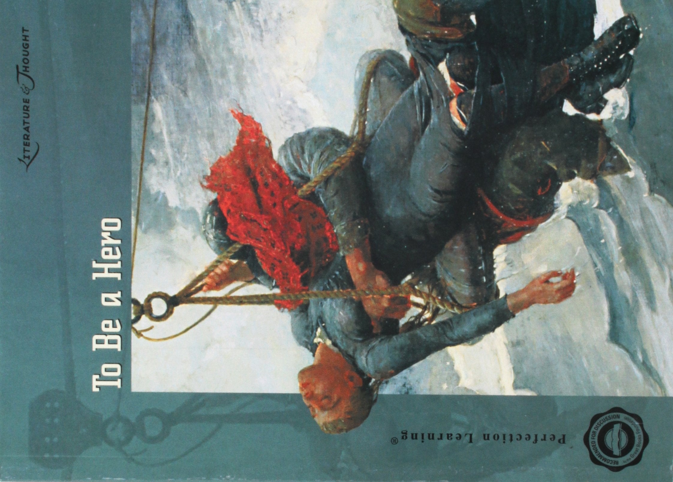 To Be a Hero (Literature and Thought),Used