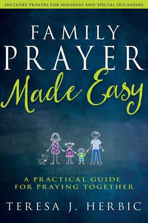Family Prayer Made Easy: A Practical Guide for Praying Together,Used