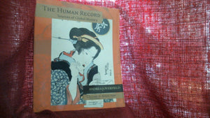 The Human Record: Sources of Global History, Vol. 2: Since 1500,Used