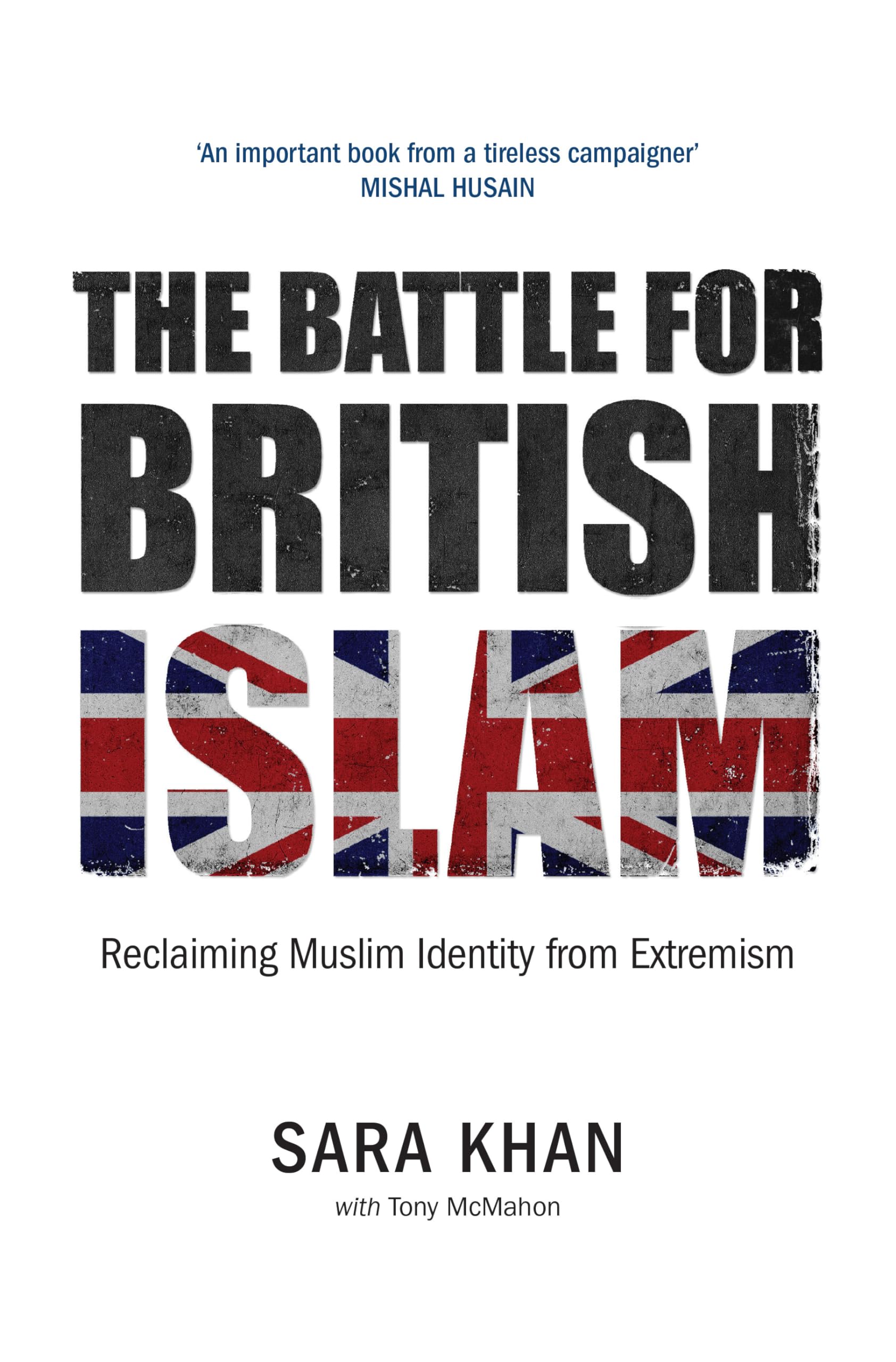 The Battle for British Islam: Reclaiming Muslim Identity from Extremism,Used