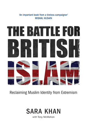 The Battle for British Islam: Reclaiming Muslim Identity from Extremism,Used