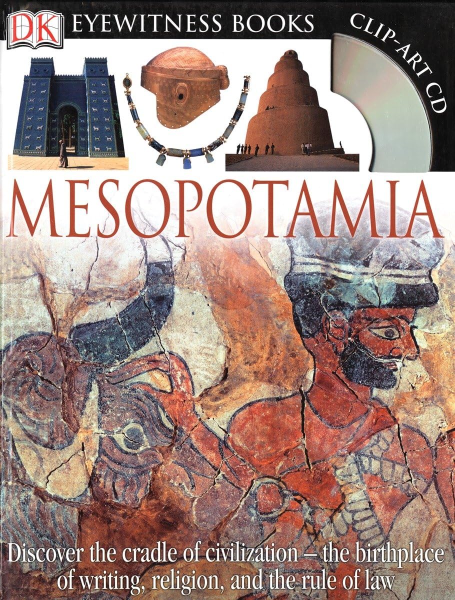 DK Eyewitness Books: Mesopotamia: Discover the Cradle of Civilizationthe Birthplace of Writing, Religion, and the,Used