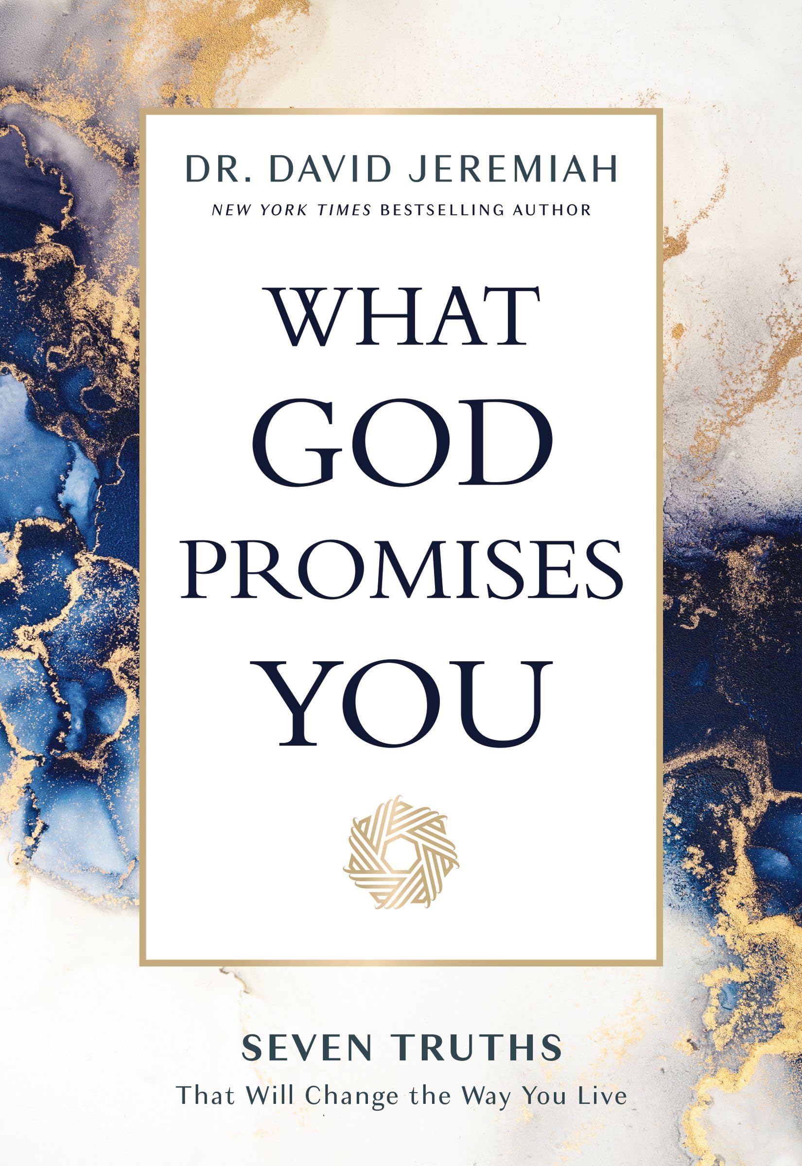 What God Promises You: Seven Truths That Will Change The Way You Live