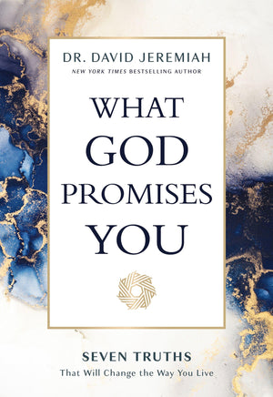 What God Promises You: Seven Truths That Will Change The Way You Live