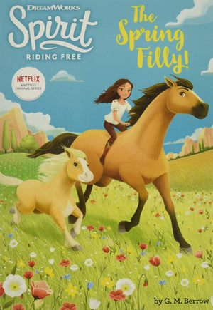 Spirit Riding Free: The Spring Filly!,New