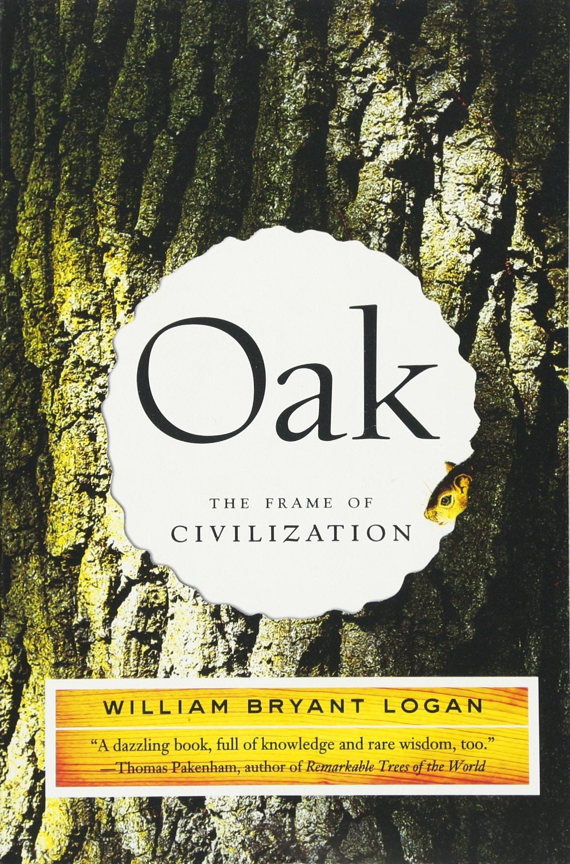 Oak: The Frame Of Civilization,Used