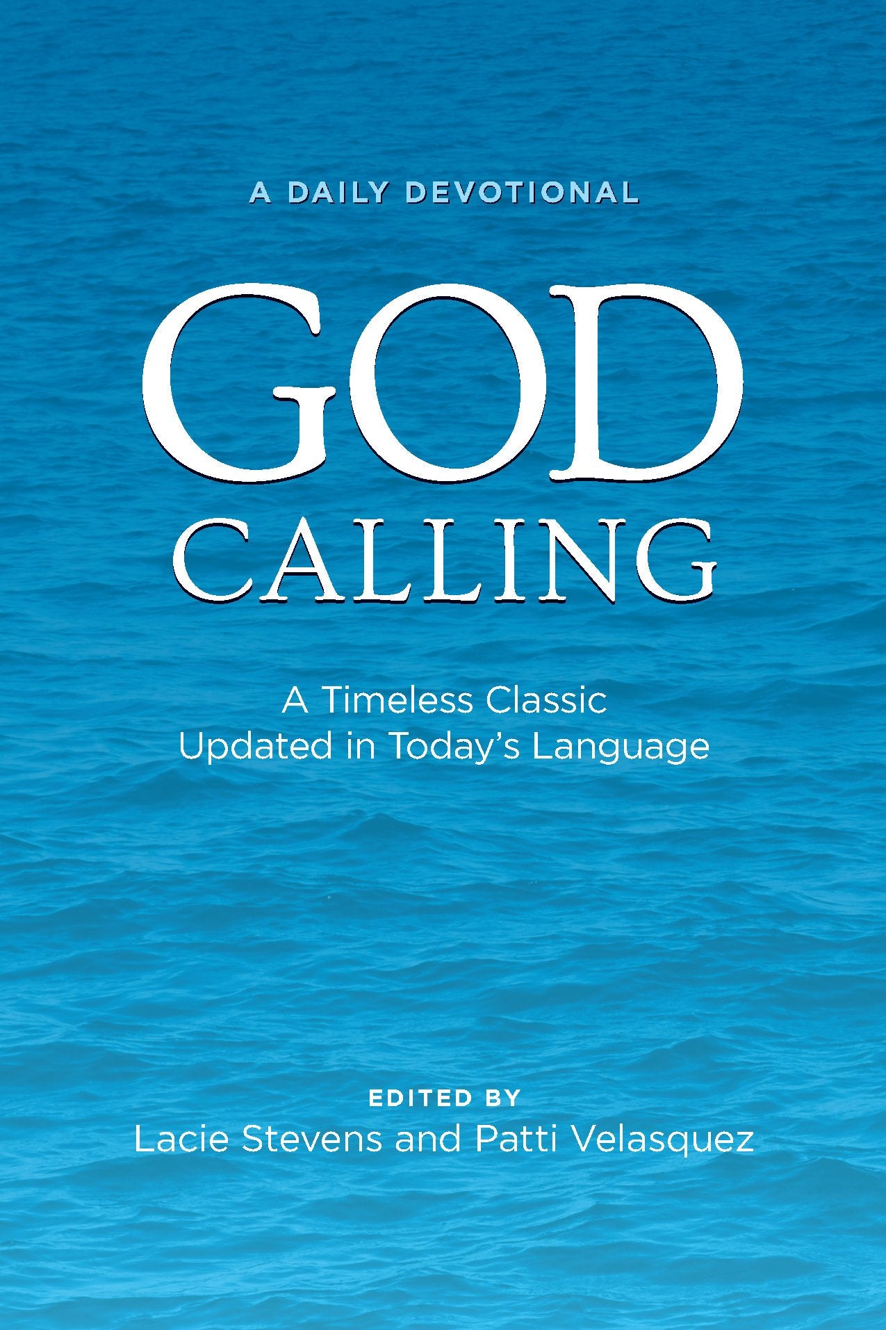 God Calling: A Timeless Classic Updated In Todays Language,Used