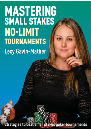 Mastering Small Stakes Nolimit Tournaments: Strategies To Beat Small Stakes Poker Tournaments,Used