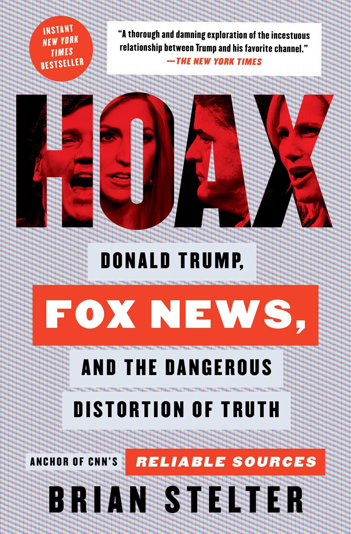 Hoax: Donald Trump, Fox News, and the Dangerous Distortion of Truth,Used