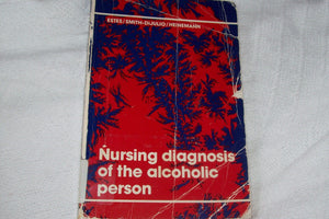 Nursing diagnosis of the alcoholic person,Used