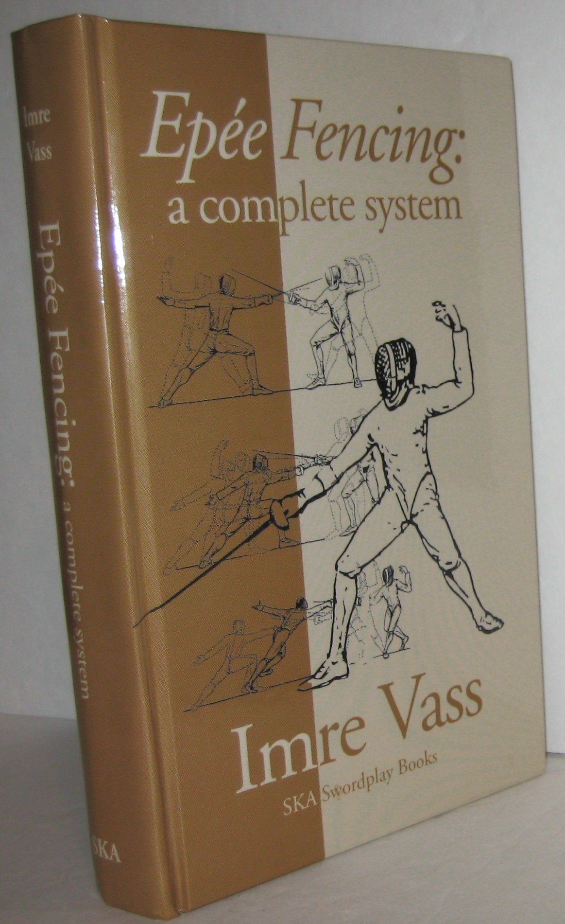 Epee Fencing: A Complete System,New