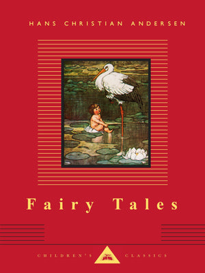 Fairy Tales: Hans Christian Andersen; Translated by Reginald Spink; Illustrated by W. Heath Robinson (Everyman's Library Childre,Used