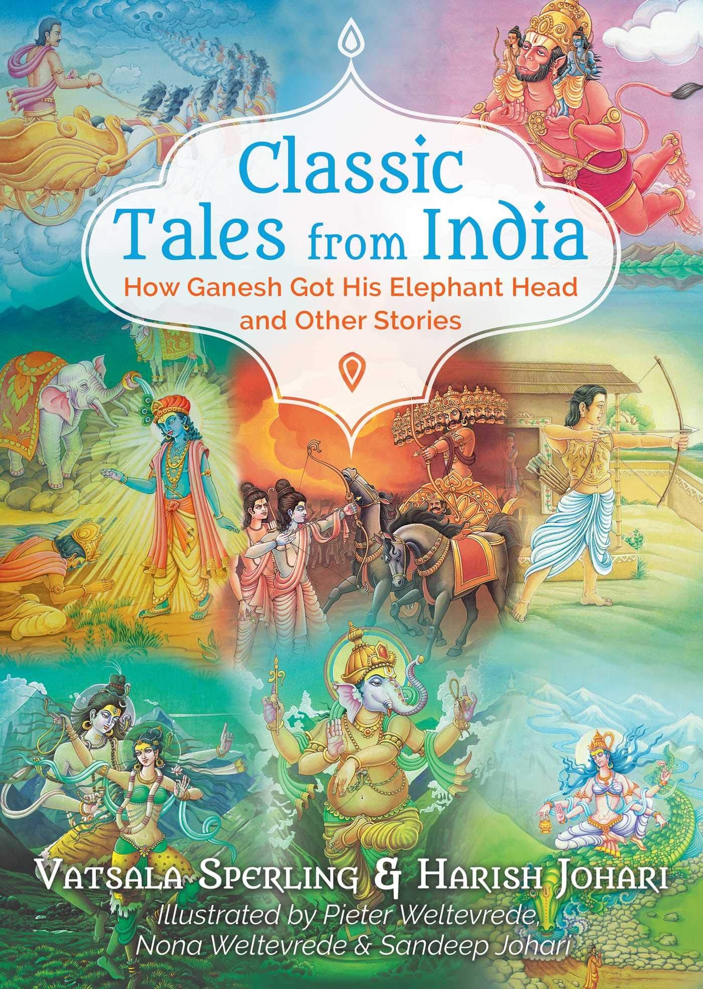 Classic Tales From India: How Ganesh Got His Elephant Head And Other Stories,Used