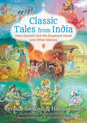 Classic Tales From India: How Ganesh Got His Elephant Head And Other Stories,Used