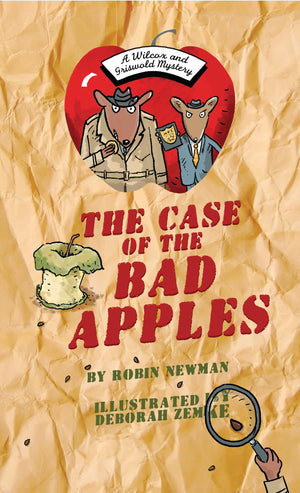 The Case Of The Bad Apples: A Wilcox & Griswold Mystery (Wilcox & Griswold Mysteries)