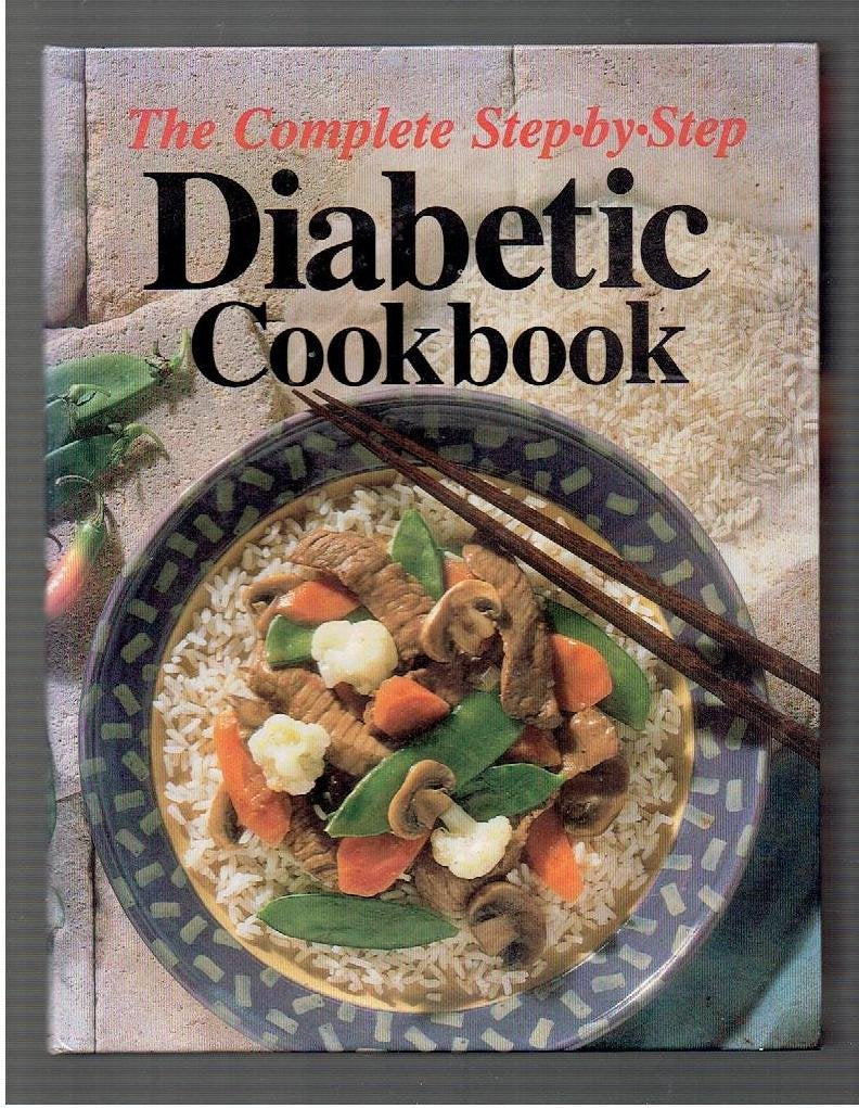 The Complete StepByStep Diabetic Cookbook,Used